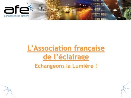 L’Association française de l’éclairage