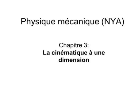 Physique mécanique (NYA)