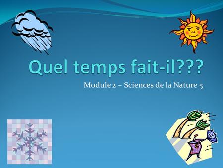 Module 2 – Sciences de la Nature 5