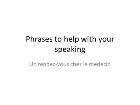 Phrases to help with your speaking