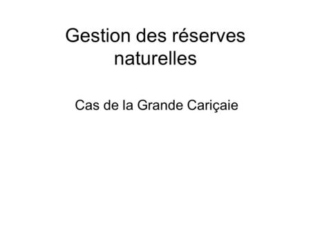 Gestion des réserves naturelles