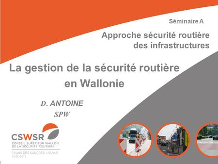 La gestion de la sécurité routière en Wallonie