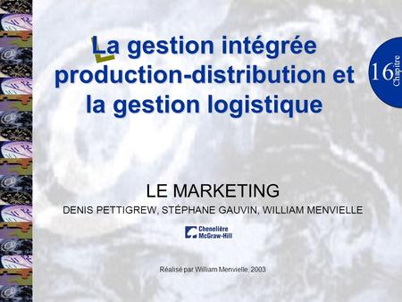 La gestion intégrée production-distribution et la gestion logistique