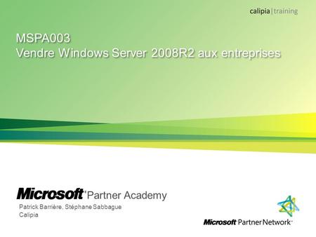 MSPA003 Vendre Windows Server 2008R2 aux entreprises