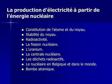 La production d’électricité à partir de l’énergie nucléaire