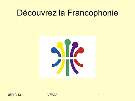 Découvrez la Francophonie