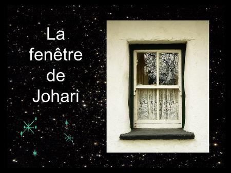 La fenêtre de Johari.