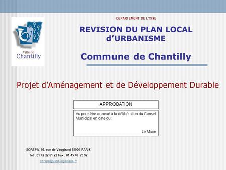 Commune de Chantilly REVISION DU PLAN LOCAL d’URBANISME