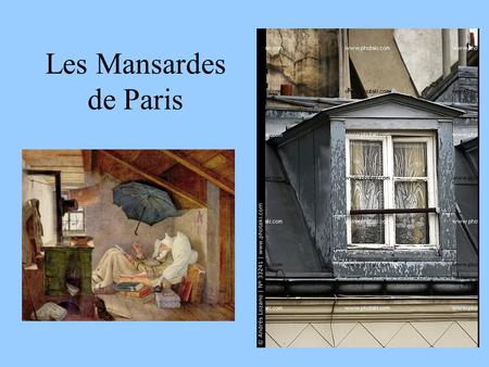 Les Mansardes de Paris.