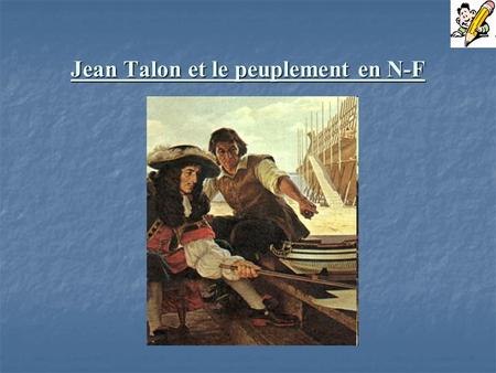 Jean Talon et le peuplement en N-F