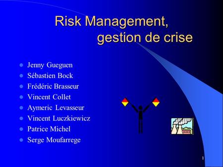 Risk Management, gestion de crise