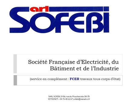 Société Française d’Electricité, du Bâtiment et de l’Industrie