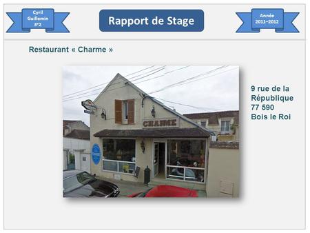 Rapport de Stage Restaurant « Charme » 9 rue de la République
