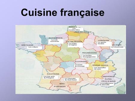 Cuisine française.