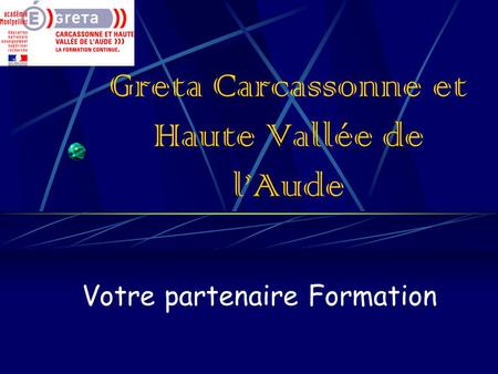 Greta Carcassonne et Haute Vallée de l’Aude