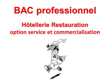Hôtellerie Restauration option service et commercialisation