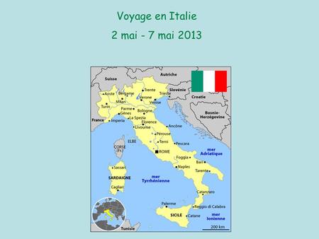 Voyage en Italie 2 mai - 7 mai 2013.