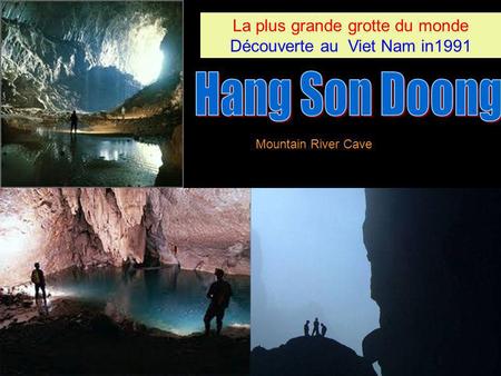 Hang Son Doong La plus grande grotte du monde