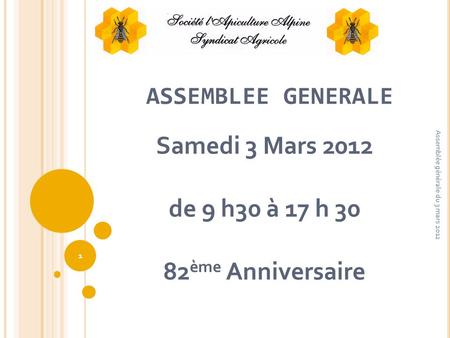 Samedi 3 Mars 2012 de 9 h30 à 17 h 30 82ème Anniversaire