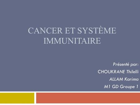 Cancer et système immunitaire