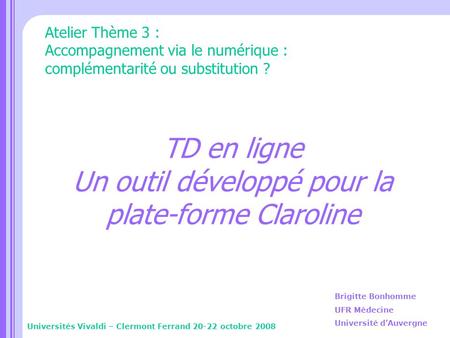 TD en ligne Un outil développé pour la plate-forme Claroline