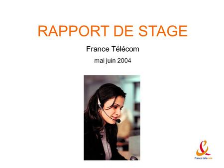 RAPPORT DE STAGE France Télécom mai juin 2004.