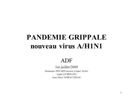PANDEMIE GRIPPALE nouveau virus A/H1N1