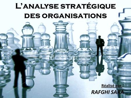 L’analyse stratégique des organisations