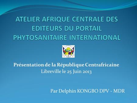 Présentation de la République Centrafricaine