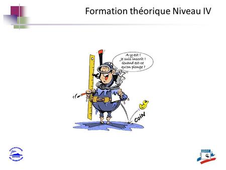 Formation théorique Niveau IV