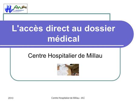 L'accès direct au dossier médical