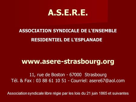 A. S. E. R. E. ASSOCIATION SYNDICALE DE L'ENSEMBLE