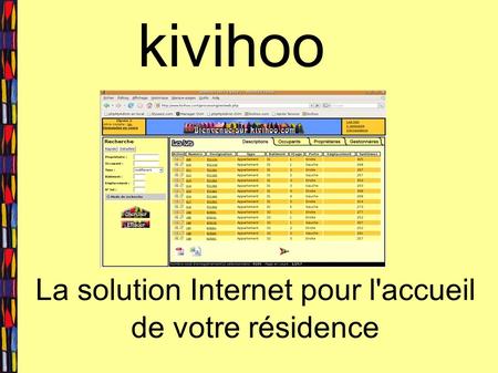 Kivihoo La solution Internet pour l'accueil de votre résidence.