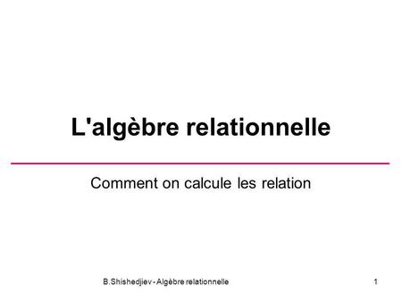 L'algèbre relationnelle