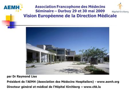 Vision Européenne de la Direction Médicale