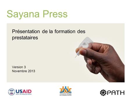 Sayana Press Présentation de la formation des prestataires Version 3