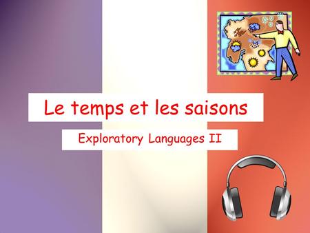 Le temps et les saisons Exploratory Languages II.