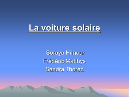 Soraya Himour Frédéric Matthys Sandra Thorez