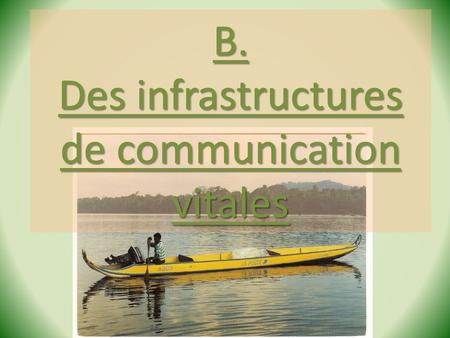 B. Des infrastructures de communication vitales