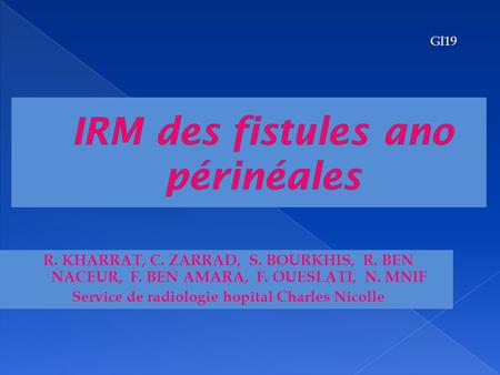 IRM des fistules ano périnéales
