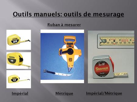 Outils manuels: outils de mesurage