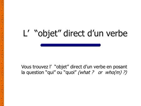 L’ “objet” direct d’un verbe