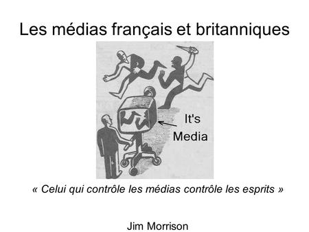 Les médias français et britanniques