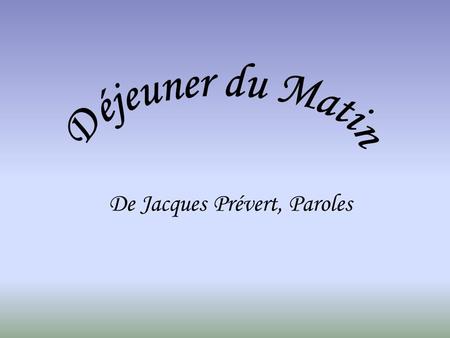 De Jacques Prévert, Paroles
