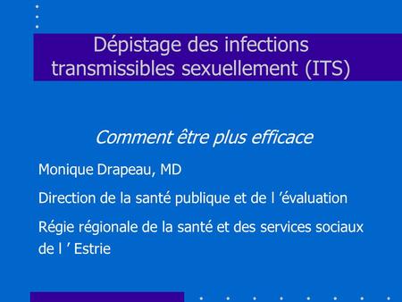 Dépistage des infections transmissibles sexuellement (ITS)