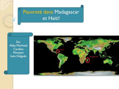 Pauvreté dans Madagascar et Haiti!