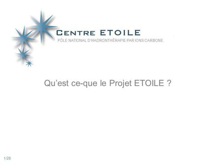 Qu’est ce-que le Projet ETOILE ?