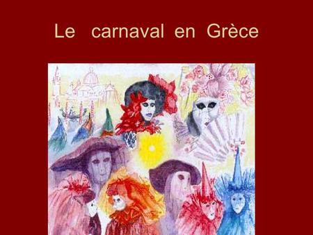 Le carnaval en Grèce.
