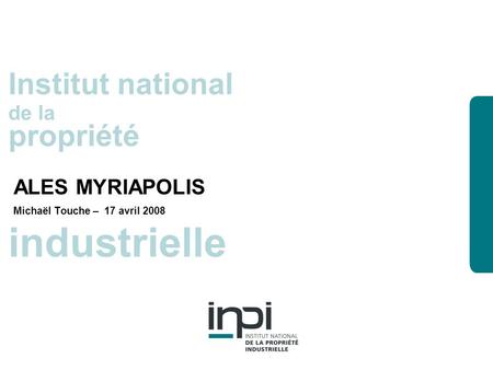 industrielle Institut national propriété ALES MYRIAPOLIS de la