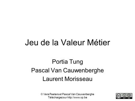 Portia Tung Pascal Van Cauwenberghe Laurent Morisseau